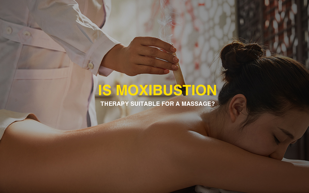 is-moxibustion-therapy-suitable-for-a-massage